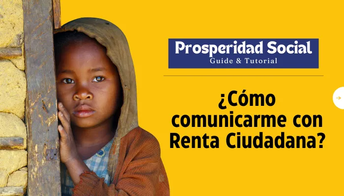 ¿Cómo comunicarme con Renta Ciudadana?