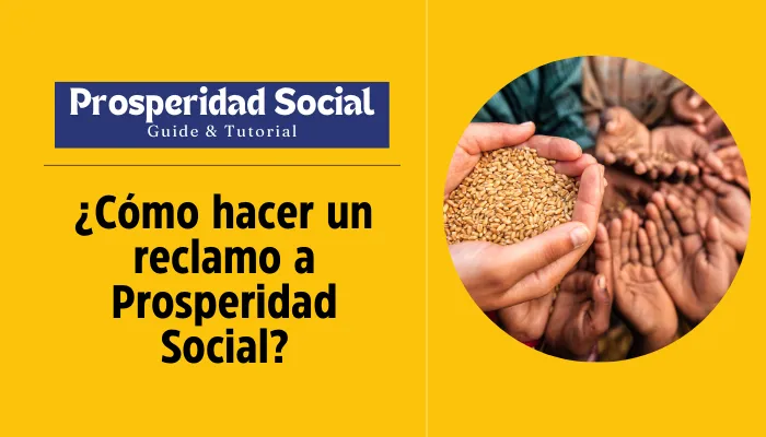 ¿Cómo hacer un reclamo a Prosperidad Social?